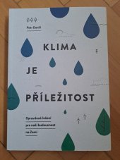 kniha Klima je příležitost: Opravdová řešení pro naši budoucnost na Zemi , TEREZA, vzdělávací centrum 2023