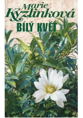 kniha Bílý květ, Kamélie 2007