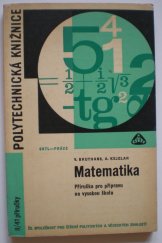 kniha Matematika Příruč. pro přípravu na vys. školu, SNTL 1965