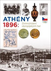 kniha Athény 1896 Znovuzrození olympijských her, Universum 2024