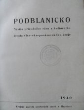 kniha Podblanicko nástin přírodního rázu a kulturního života vltavsko-posázavského kraje, Krajské ústředí osvětových sborů 1940