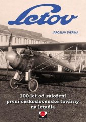 kniha Letov Vojenská továrna na letadla, Praha-Letňany : [Avion "Toutes Missions" Letov Š 528 : Moteur Walter Mistral Major K 14 JL 800 C.V.], s.n. 1936