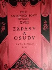 kniha Zápasy a osudy Básně z r. 1907 až 1909, Aventinum 1927