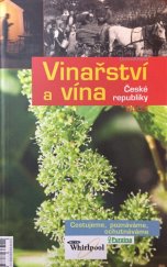 kniha Vinařství a vína České republiky 2009 Cestujeme, poznáváme, ochutnáváme, DonauMedia 2008