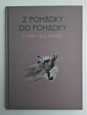 kniha Z pohádky do pohádky = A fairy-tale parade : [České muzeum výtvarných umění v Praze 17.12.2003-8.2.2004], České muzeum výtvarných umění 2003