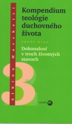 kniha Kompendium teológie duchovného života Tretí diel Dokonalosť v troch životných stavoch, Serafín 2025