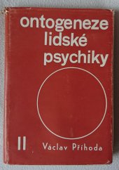 kniha Ontogeneze lidské psychiky. [Díl] 2, - Vývoj člověka od patnácti do třiceti let, Státní pedagogické nakladatelství 1983