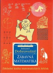 kniha Zábavná matematika základní kniha matematických hříček, Levné knihy KMa 2001