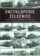 kniha Encyklopedie železnice Elektrické lokomotivy ČSD, Corona 2005