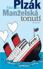 kniha Manželská tonutí, Motto 2010