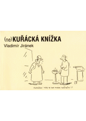 kniha (Ne)kuřácká knížka, Rabbit & Rabbit pro Zvon 2000 2000