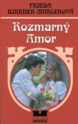 kniha Rozmarný Amor, MOBA 2000