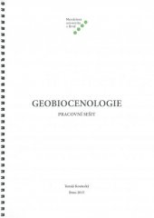kniha Geobiocenologie - pracovní sešit, Mendelova univerzita v Brně 2015