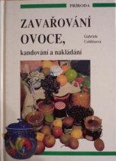 kniha Zavařování ovoce kandování a nakládání, Príroda 1997