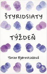 kniha Štyridsiaty týždeň, Vydavatelstvo Tatran 2025