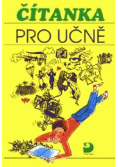 kniha Čítanka pro učně pro všechny ročníky tříletých oborů SOU, Fortuna 1994