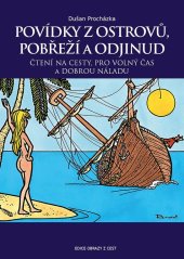 kniha Povídky z ostrovů, pobřeží a odjinud Čtení na cesty, pro volný čas a dobrou náladu, Procházka 2025