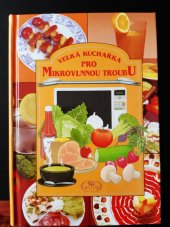 kniha Velka kucharka pro mikrovlnou troubu, Nakladatelstvi AR 1990