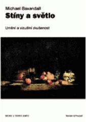 kniha Stíny a světlo umění a vizuální zkušenost, Barrister & Principal 2003