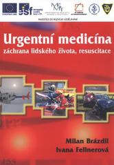 kniha Urgentní medicína záchrana lidského života, resuscitace, Univerzita Palackého 2011