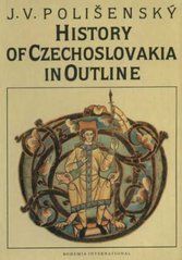 kniha History of Czechoslovakia in outline, Bohemia International 1991