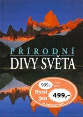 kniha Přírodní divy světa, Slovart 2005