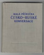 kniha Malá příručka česko-ruské konversace, Nakladatelství cizojazyčné literatury 1960