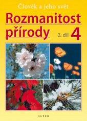 kniha Rozmanitost přírody 2. díl pro 4. ročník., Alter 2010