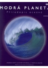 kniha Modrá planeta přírodopis oceánů, Knižní klub 2002
