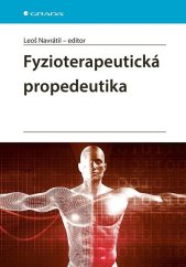 kniha Fyzioterapeutická propedeutika, Grada 2025
