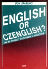 kniha English or Czenglish? jak se vyhnout čechismům v angličtině, Státní pedagogické nakladatelství 1990