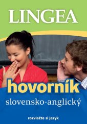 kniha Slovensko-anglický hovorník rozviažte si jazyk, Lingea 2025