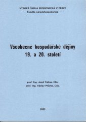 kniha Všeobecné hospodářské dějiny 19. a 20. století, Vysoká škola ekonomická 1996