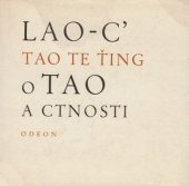 kniha Lao-c' o Tao a ctnosti = Tao te ťing, Odeon 1971