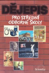 kniha Dějepis pro střední odborné školy základní směry dějinného vývoje, Scientia 2001