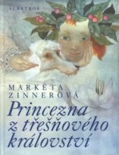 kniha Princezna z třešňového království, Albatros 2001