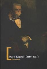 kniha Karel Kramář (1860-1937) život a dílo, Masarykův ústav a Archiv AV ČR v nakl. Historický ústav 2009