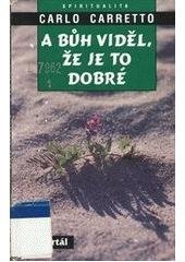 kniha A Bůh viděl, že je to dobré, Portál 1996