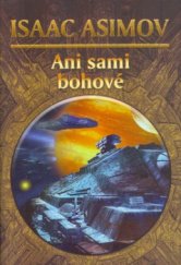 kniha Ani sami bohové, Triton 2005