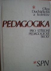 kniha Pedagogika pro střední pedagogické školy stud. obor: Vychovatelství, SPN 1979