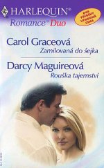 kniha Zamilovaná do šejka Rouška tajemství, Harlequin 2003