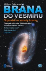 kniha Brána do vesmíru odpovědi na záhady kosmu, NS Svoboda 2010