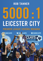 kniha 5000 : 1 – Leicester City: Premier League vzhůru nohama, BB/art 2016