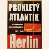 kniha Prokletý Atlantik osudy posádek německých ponorek 1939-1945, Slovanský dům 2002