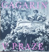 kniha Gagarin v Praze [fot. publ.], Orbis 1961
