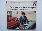 kniha Co a jak s polyesterovými skelnými lamináty, SNTL 1974