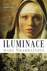 kniha Iluminace Román o Hildegardě z Bingenu, Jota 2019