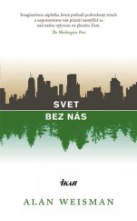 kniha Svet bez nás, Ikar 2008