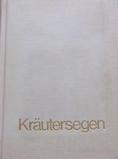 kniha Kräutersegen.  Ein Handbuch der Heilpflanzen mit 80 Farbtafeln, Cura - Verlag Wien-München 2000