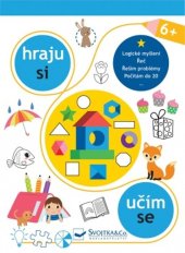 kniha Hraju si, učím se 6+, Svojtka 2021